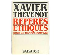 Repères éthiques: Pour un monde nouveau