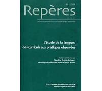 Repères N° 49, 2014 - L'étude De La Langue : Des Curricula Aux Pratiques Observées
