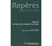 Repères N° 51/2015 - Explorer Les Lieux Et Les Temps De La Lecture
