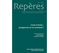 Repères N° 54/2016 - L'oral À L'école : Qu'apprend-On Et Comment ?