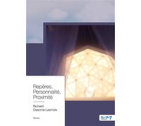 Repères, Personnalité, Proximité - Richard Ossoma-Lesmois - Nombre 7 - Poche - Roman