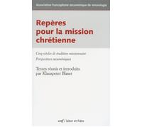 Repères pour la mission chrétienne Textes symboliques - Association française oecuménique - Cerf - broché - Essai