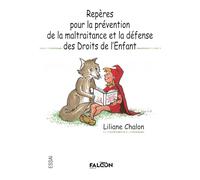 Repères pour la prévention de la maltraitance et la défense des Droits de l’Enfant
