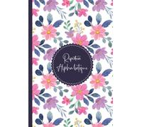 Répertoire Alphabétique: 110 Pages en ordre alphabétique de A à Z ( 4 Pages pour chaque lettre ) En format pratique A5 - 6 x 9 in