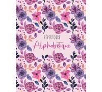 Répertoire Alphabétique: 160 pages avec des repères pour chaque lettres | Grand Format A4