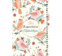 repertoire alphabetique A5: carnet alphabétique 160 pages avec des repères pour chaque lettres ( A.Z) 6 pages pour chaque lettre