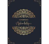 Répertoire Alphabétique: Carnet de Notes - 110 Pages en ordre alphabétique de A à Z ( 4 Pages pour chaque lettre ) En Grand Format Pratique - 8.5 x 11 in - A4