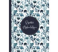 Répertoire Alphabétique: Carnet de Notes - 110 Pages en ordre alphabétique de A à Z ( 4 Pages pour chaque lettre ) - Format A4 - 8.5 x 11 in