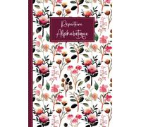 Répertoire Alphabétique: Carnet de Notes - 110 Pages en ordre alphabétique de A à Z ( 4 Pages pour chaque lettre ) En format pratique A5 - 15.24 x 22.86 cm - 06