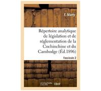 Répertoire Analytique De Législation Et De Réglementation De La Cochinchine Et Du Cambodge