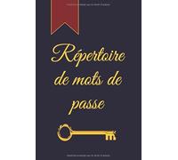 Répertoire de mots de passe: Carnet de mots de passe alphabétique | mots de passe à remplir | identifiants et adresses internet