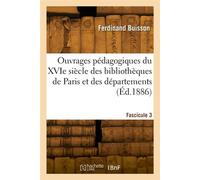 Répertoire des ouvrages pédagogiques du XVIe siècle des bibliothèques de Paris et des départements - Ferdinand Buisson - Hachette Bnf - broché - Livre