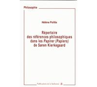 Répertoire des références philosophiques dans les Papirer (Papiers) : Soren Kierkegaard