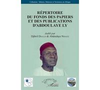 Répertoire Du Fonds Des Papiers Et Des Publications D'abdoulaye Ly | Occasion