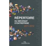 Répertoire Du Mécénat D'entreprise - Edition 2011-2012