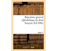 Répertoire général alphabétique du droit français Tome 11 - 0) - Hachette Bnf - broché - Livre