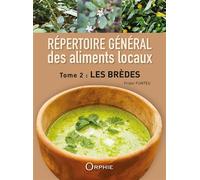 Répertoire général des aliments locaux Les Brèdes - Fridor Funteu - Orphie G.doyen Editions - broché - Guide