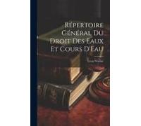 Répertoire Général Du Droit Des Eaux Et Cours D'eau