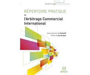 Répertoire pratique de l'arbitrage commercial international
