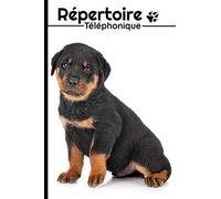 Répertoire téléphonique alphabétique: Carnet d'adresses avec sommaire, A à Z | Caractères gras pour plus de visibilité et de facilité | Format A5, carnet pratique | Rottweiler chiot | 728 entrées
