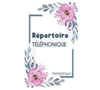 Répertoire Téléphonique Alphabétique: Carnet d'adresses et de Contacts Joli Repertoire Alphabétique 624 Contacts Gros Caractères