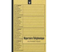 Répertoire Téléphonique Alphabétique: Carnet d'Adresses : Gestion Simple de vos Contacts Avec Onglets Alphabétiques ( Contact,Nom,Prénom,Téléphone,Adresse,E-mail,Date d'anniversaire)