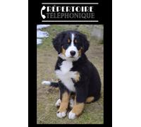 Répertoire téléphonique: alphabétique chien Bouvier Bernois. Carnet d’adresses et téléphones à compléter au format A5 pour plus de 400 contacts