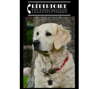 Répertoire téléphonique: alphabétique chien Golden Retriever. Carnet d’adresses et téléphones à compléter au format A5 pour plus de 400 contacts