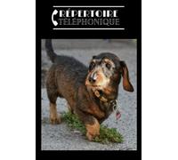 Répertoire téléphonique: alphabétique chien rauhaardackel Teckel à poils durs. Carnet d’adresses et téléphones à compléter au format A5 pour plus de 400 contacts