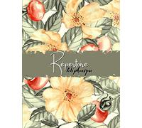Répertoire téléphonique: Carnet d'adresses avec sommaire, A à Z | Format A4, grand format | Fleurs | Caractères gras pour plus de visibilité et de facilité | Original | 260 entrées