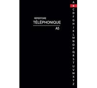Répertoire Téléphonique: carnet d'adresses | Répertoire Téléphonique alphabétique | Répertoire Alphabétique | 160 pages avec des repères pour chaque lettres