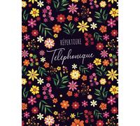 Répertoire Téléphonique: carnet d'adresses | Répertoire Téléphonique alphabétique | Répertoire Alphabétique | 110 pages avec des repères pour chaque lettres | Grand Format A4