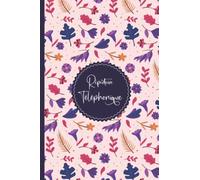 Répertoire Téléphonique: carnet d'adresses | Répertoire Téléphonique alphabétique | Répertoire Alphabétique | 160 pages avec des repères pour chaque lettres