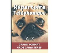 Répertoire Téléphonique: Carnet Grand Format A4 Gros Caractères et Pratique. Carnet d'Adresses. Gestion Simple de vos Contacts. 150 Pages à Remplir ... Notes. Couverture Beige avec Chien