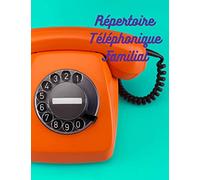 Répertoire téléphonique familial: Tous les contacts utiles, pour les jours, avec insertions photo, grand format pour plus de visibilité...