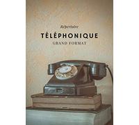 Répertoire téléphonique grand format: Répertoire téléphonique grand format avec de gros caractères - Répertoire téléphonique pour seniors - 100 pages
