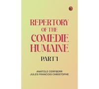 Repertory of The Comedie Humaine Part 1