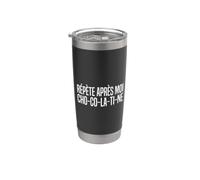 Répète Après Moi Chocolatine Ou Pain Au Chocolat Humour Sud Gobelet isotherme en acier inoxydable double paroi