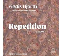 Repetition: A Novel