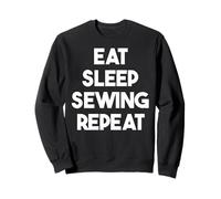 Répétition de Couture Eat Sleep - Funny Sewing Sweatshirt