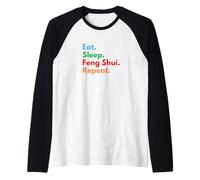 Répétition Eat Sleep Feng Shui pour Les maîtres et Les Amoureux du Feng Shui Manche Raglan