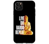 Répétition en Direct de Die Bardo - Rebirth Dharma Karma Reincarnation Coque pour iPhone 11 Pro Max