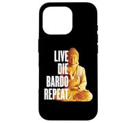 Répétition en Direct de Die Bardo - Rebirth Dharma Karma Reincarnation Coque pour iPhone 16 Pro
