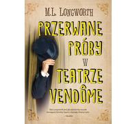 Répétitions avortées au théâtre Vendôme - M.L. Longworth (Buch auf Polnisch)