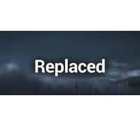 Replaced (PC Epic Games Accounts)
