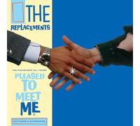 Replacements - pleasure's All Yours: Pleased to Meet me outtakes & alternates (RSD 2021)