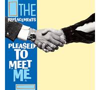 Replacements, the - Pleased to Meet Me [Import]