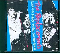 Replacements, The - Sorry Ma, Forgot To Take Out The Trash