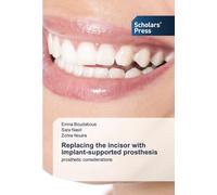 Replacing the incisor with implant-supported prosthesis: prosthetic considerations
