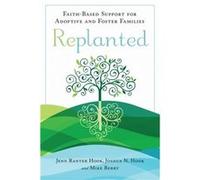 Replanted by Mike Berry Jenn Ranter Hook , Joshua N Hook , Mike Berry (Auteur)